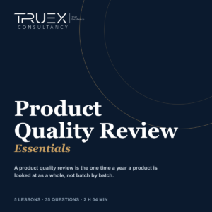 Product Quality Review Essentials, Truex Consultancy Essentials course